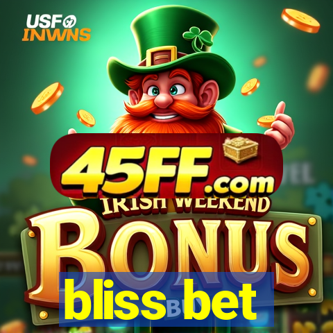 bliss bet